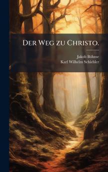 Der Weg zu Christo.