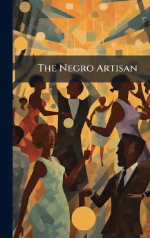The Negro Artisan