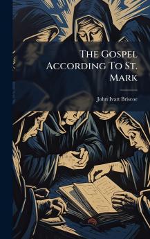The Gospel According To St. Mark