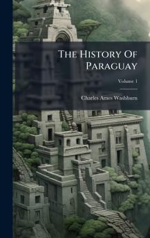 The History Of Paraguay