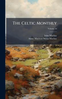 The Celtic Monthly