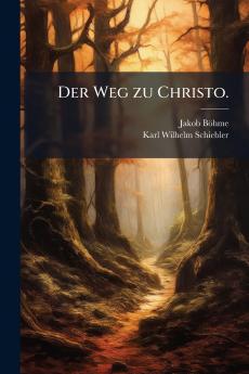 Der Weg zu Christo.