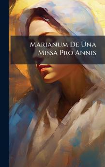 Marianum De Una Missa Pro Annis