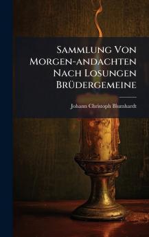 Sammlung Von Morgen-andachten Nach Losungen BrÃ¼dergemeine