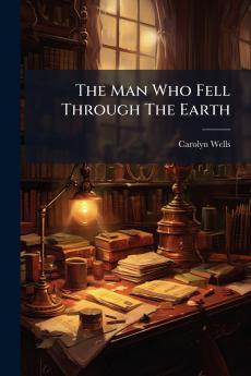 The Man Who Fell Through The Earth