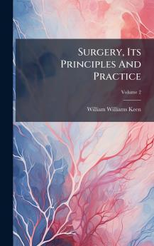 Surgery Its Principles And Practice