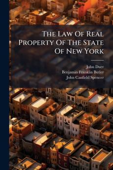 The Law Of Real Property Of The State Of New York