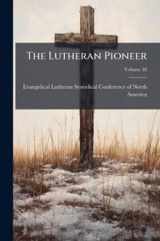The Lutheran Pioneer
