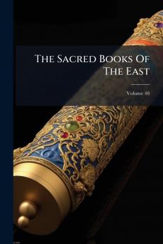 The Sacred Books Of The East