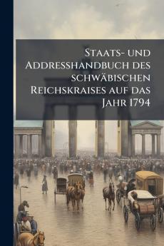 Staats- und Addresshandbuch des schwÃ¤bischen Reichskraises auf das Jahr 1794