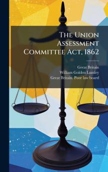 The Union Assessment Committee Act 1862