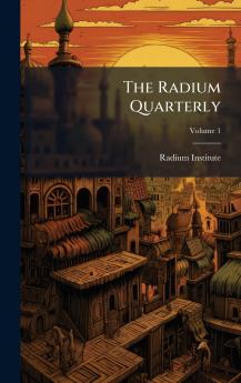 The Radium Quarterly