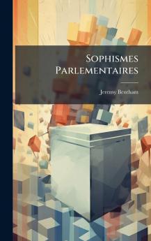 Sophismes Parlementaires