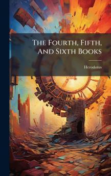 The Fourth Fifth And Sixth Books