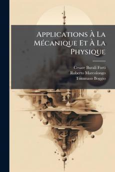 Applications Ã La MÃ©canique Et Ã La Physique