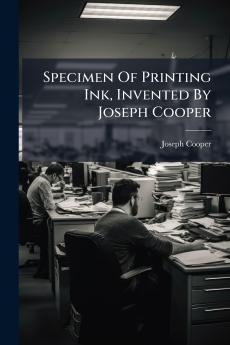 Specimen Of Printing Ink Invented By Joseph Cooper