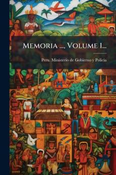 Memoria ... Volume 1...