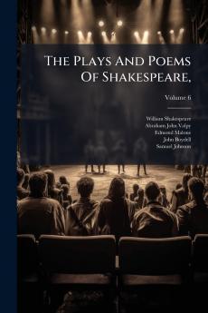 The Plays And Poems Of Shakespeare
