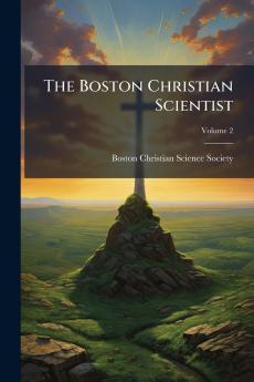 The Boston Christian Scientist