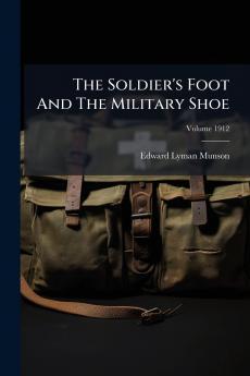 The Soldier's Foot And The Military Shoe