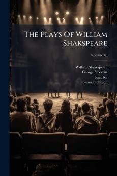 The Plays Of William Shakspeare