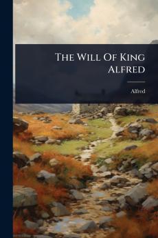 Will Of King Alfred