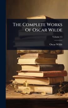Complete Works Of Oscar Wilde