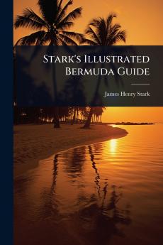 Stark's Illustrated Bermuda Guide