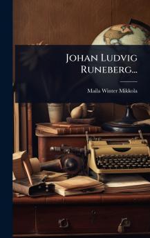 Johan Ludvig Runeberg...