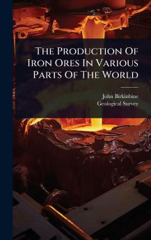 Production Of Iron Ores In Various Parts Of The World