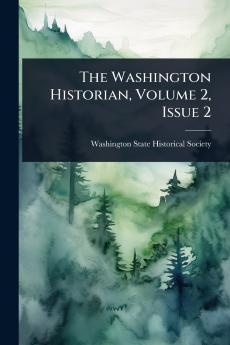 Washington Historian Volume 2 Issue 2
