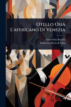 Otello Osia L'affricano Di Venezia