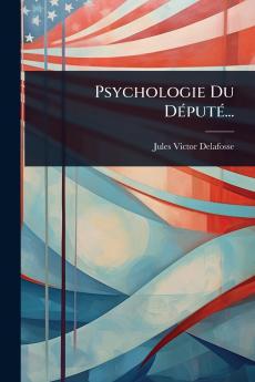 Psychologie Du DÃ(c)putÃ(c)...
