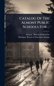 Catalog Of The Almont Public Schools For ...