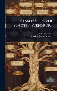 Stamtavle Over SlÃ]gten Sverdrup...