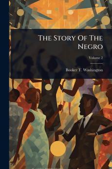 Story Of The Negro