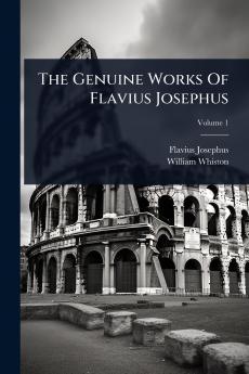 Genuine Works Of Flavius Josephus