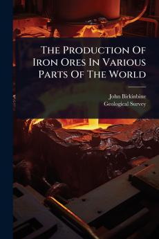 Production Of Iron Ores In Various Parts Of The World