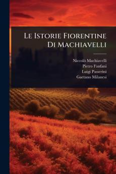 Istorie Fiorentine Di Machiavelli