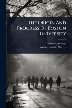 Origin And Progress Of Boston University