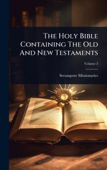 Holy Bible Containing The Old And New Testaments