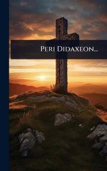 Peri Didaxeon...