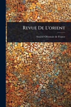 Revue De L'orient