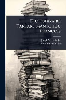 Dictionnaire Tartare-mantchou François