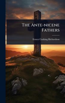 Ante-nicene Fathers