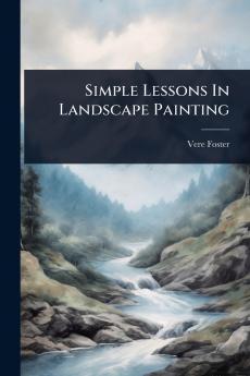 Simple Lessons In Landscape Painting