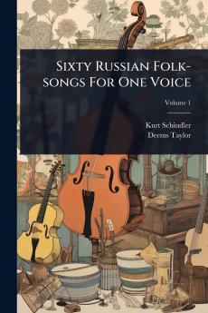 Sixty Russian Folk-songs For One Voice