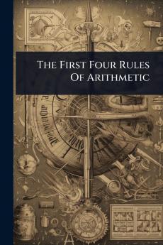 First Four Rules Of Arithmetic
