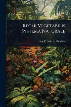 Regni Vegetabilis Systema Naturale