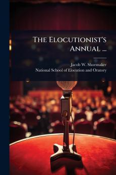Elocutionist's Annual ...